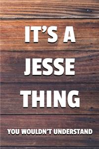 It's a Jesse Thing You Wouldn't Understand