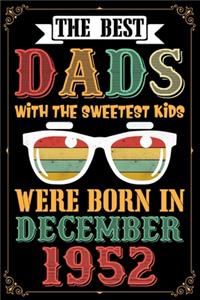 The Best Dads With The Sweetest Kids Were Born In December 1952