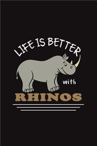 Life Is Better With Rhinos