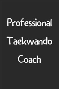 Professional Taekwando Coach