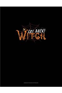 Get Back Witch
