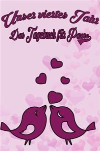 Unser viertes Jahr - Das Tagebuch für Paare