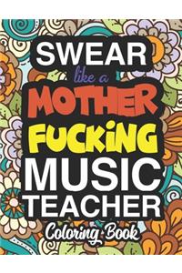 Swear Like A Mother Fucking Music Teacher