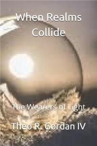 When Realms Collide