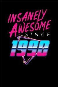 Insanely Awesome Since 1990