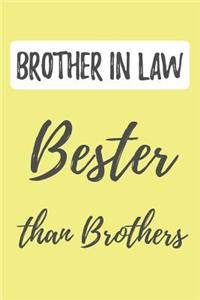 BROTHER IN LAW - Bester than Brothers (Better than the Best)