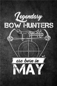 Legendary Bow Hunters Are Born In May