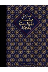 Accounting Ledger book A Good Accountant Never Makes Mistakes