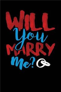 Will You Marry Me?