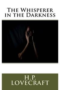 The Whisperer in the Darkness