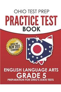 OHIO TEST PREP Practice Test Book English Language Arts Grade 5