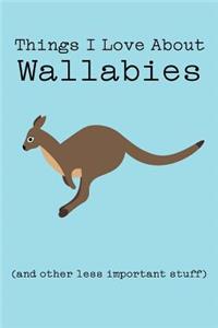 Things I Love about Wallabies (and Other Less Important Stuff)