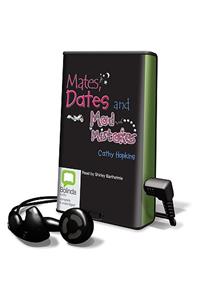 Mates, Dates and Mad Mistakes