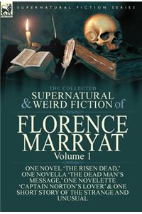 The Collected Supernatural and Weird Fiction of Florence Marryat