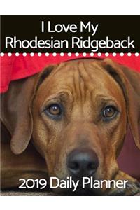 I Love My Rhodesian Ridgeback