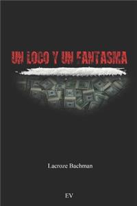 Un Loco y un Fantasma