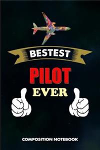 Bestest Pilot Ever