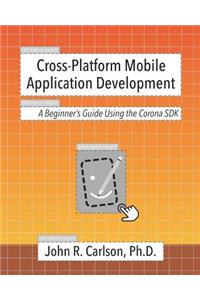 Cross-Platform Mobile Application Development