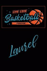 Live Love Basketball Forever Laurel