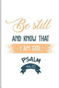 Be Still and Know That I Am God Psalm 46