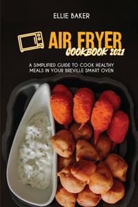 Air Fryer Cookbook 2021