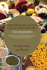 Mediterranean Diet and Gluten Free Diet for Beginners