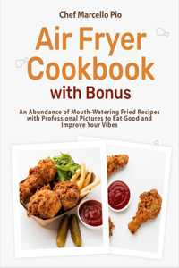 Air Fryer Cookbook with Bonus