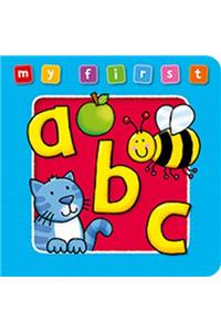 My First ABC Board Book: Bright and Colorful First Topics Make Learning Easy and Fun.