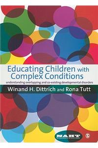 Educating Children with Complex Conditions