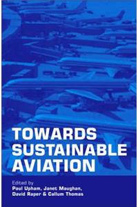 Towards Sustainable Aviation