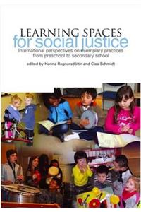 Learning Spaces for Social Justice