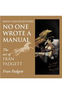 Breast Cancer Recovery: No One Wrote a Manual