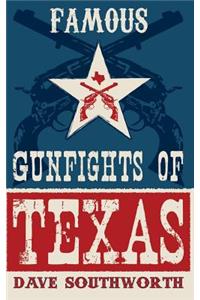 Famous Gunfights of Texas