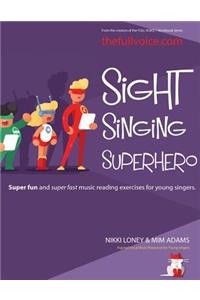Sight Singing Superhero