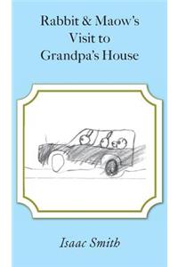 Rabbit and Maow's Visit to Grandpa's House