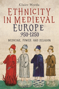 Ethnicity in Medieval Europe, 950-1250