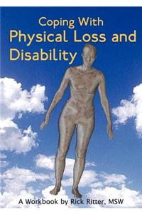 Coping with Physical Loss and Disability