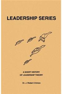 Short History of Leadership Theory