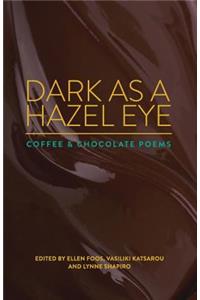 Dark as a Hazel Eye