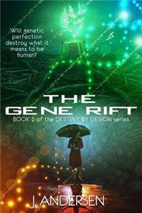The Gene Rift