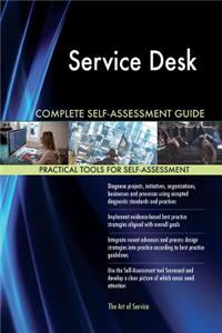 Service Desk Complete Self-Assessment Guide