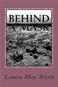 Behind A Mask