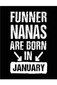 Funner Nanas Are Born In January