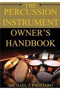 Percussion Instrument Owner's Handbook