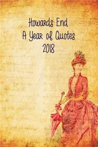 Howards End: A Diary of Quotes 2018: Weekly Inspirational and Witty Quotes from the Edwardian Classic: A Diary of Quotes 2018: Weekly Inspirational and Witty Quotes from the Edwardian Classic