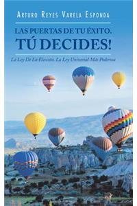 Puertas De Tu Éxito. Tú Decides!