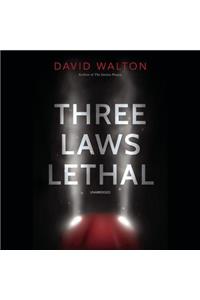 Three Laws Lethal Lib/E