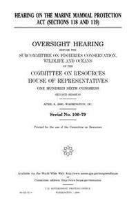 Hearing on the Marine Mammal Protection Act (sections 118 and 119)