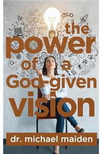 Power of a God-Given Vision