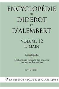 Encyclopédie de Diderot Et d'Alembert - Volume 12 - L-Main